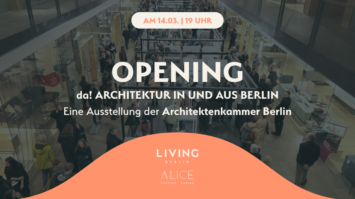 there! Architecture in and from Berlin - Exhibition at LIVING BERLIN