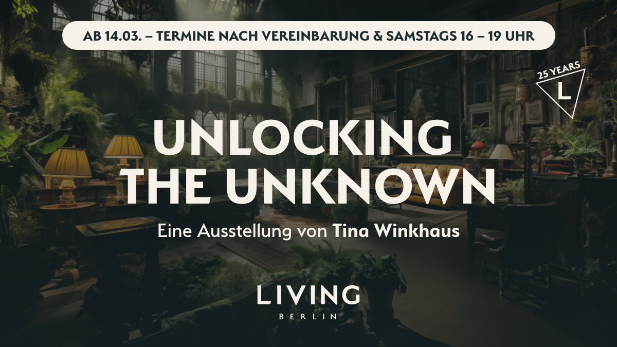 Ausstellung ,,UNLOCKING THE UNKNOWN“ von Tina Winkhaus im LIVING BERLIN