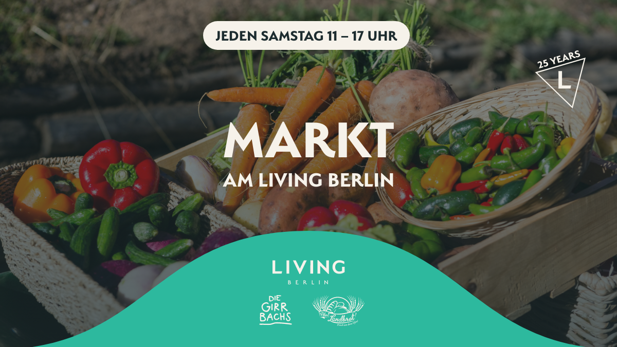 Girrbachs Gemüse-Marktstand mit Alex Landbrot ab 2. August vor dem LIVING BERLIN